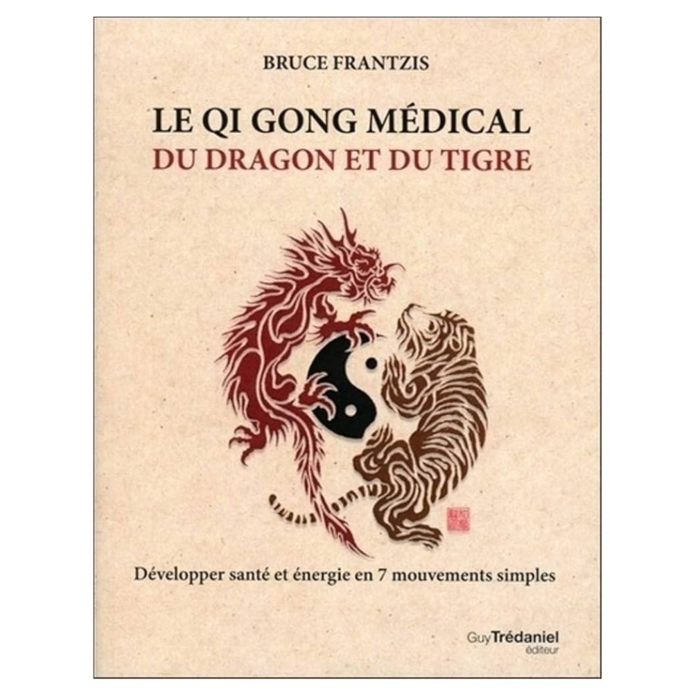 Qi gong médical du dragon et du tigre