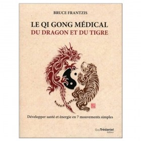 Qi gong médical du dragon et du tigre