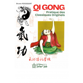 QI GONG Pratique des Classiques Originels